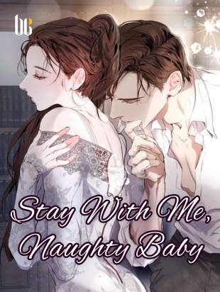 Stay With Me, Naughty Baby